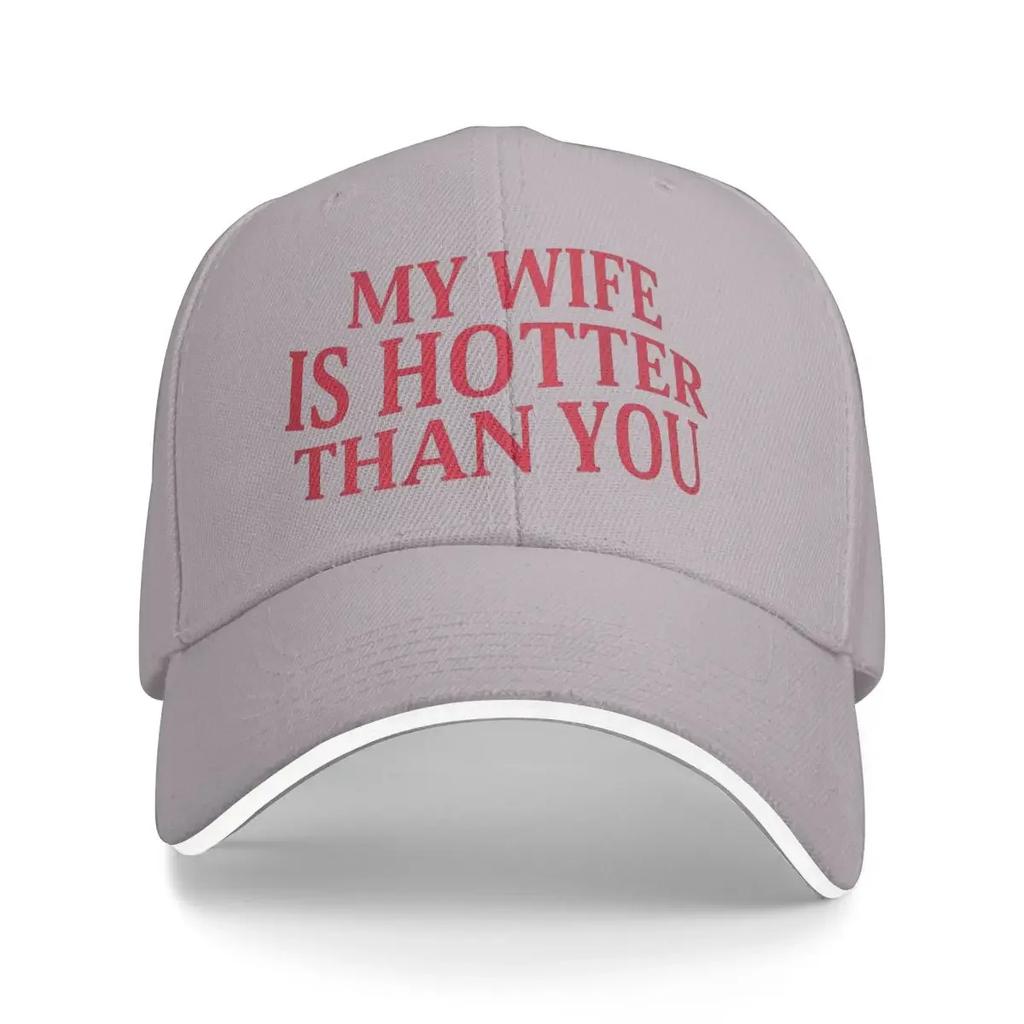 My Wife Is Hotter Than You Fun Baseball Caps Fashion Unisex Hats