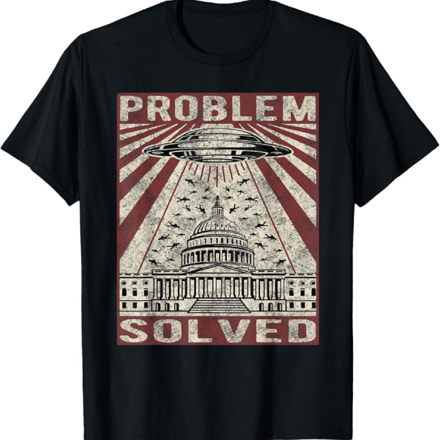 

Funny UFO Problem Solved Political Humor Sarcastic T-Shirt XXXXXL чорний
