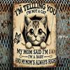 Funny Cat Metal Wall Sign Not A Cat Retro Vintage Iron Plaque 8x12 Inch