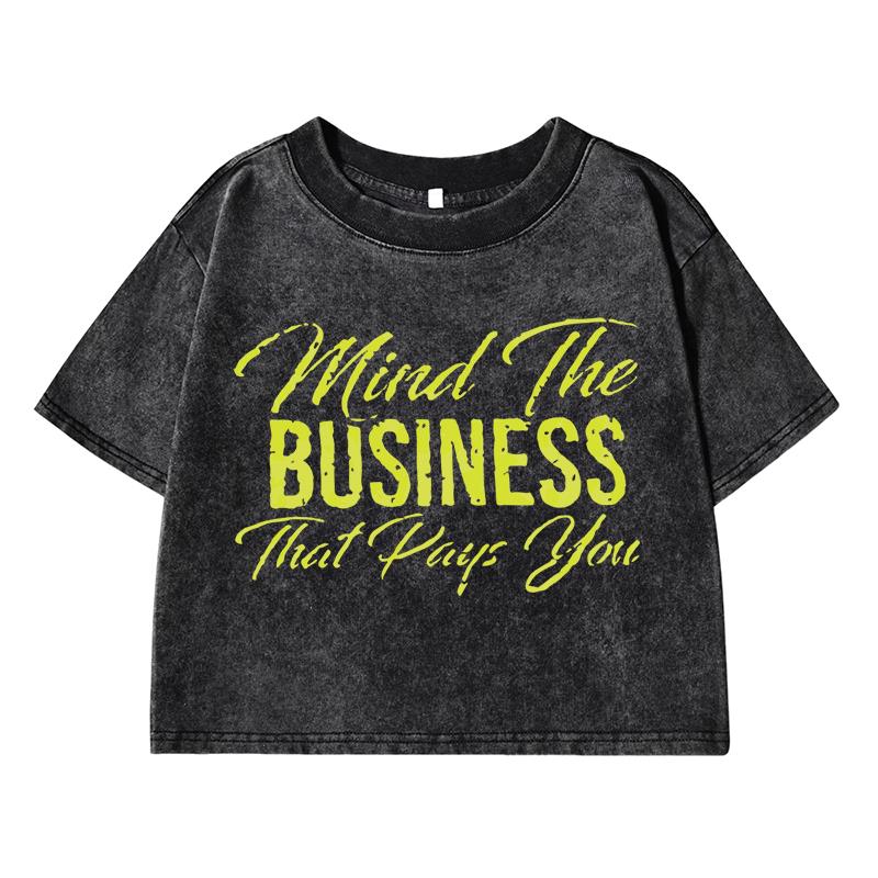 Mind The Business That Days You Letterprint Women Washed Short Clothes Street Tops Cool Midriff-Baring T Shirts