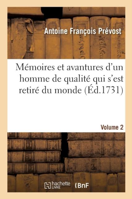 Memoires Et Avantures d'Un Homme De Qualite Qui s'Est Retire Du Monde. Volume 2 Kitabı
