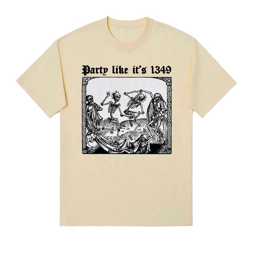 

Футболки Party Like It s 1349 Black Death, забавная футболка с рисунком Danse Macabre Memento Mori, мужская и женская уличная футболка в стиле Харадзюку
