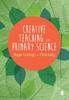 The Creative Teaching In Primary Science Book