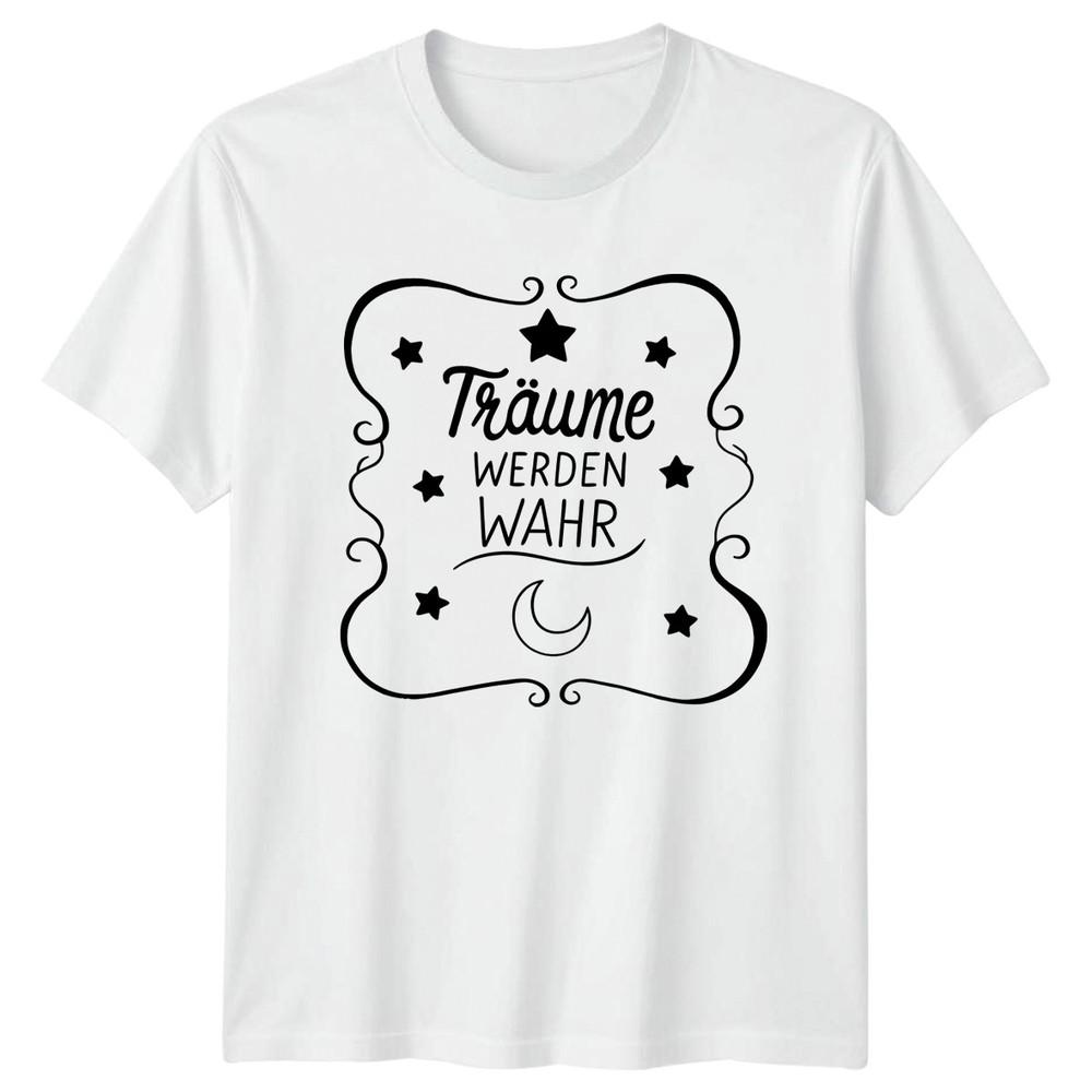 Traume Werden Wahr TShirt GerUnisex Dream Saying Gift For Him And Her S