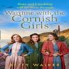 Wartime with the Cornish Girls by Betty Walker Paperback Book 9780008400286