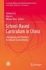 The School-Based Curriculum In China : Conceptions and Practices To Unleash School Vitality Book