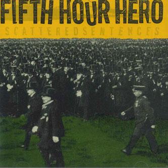

CD FIFTH HOUR HERO - Scattered Sentences NONE NOIDEA Non Japan Rock Used