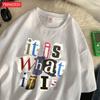 Fashion Cotton WomenS TShirts It Is What Funny Letter Printing Tops Oversize ONeck Soft Short Sleeve Summer Female Clothes