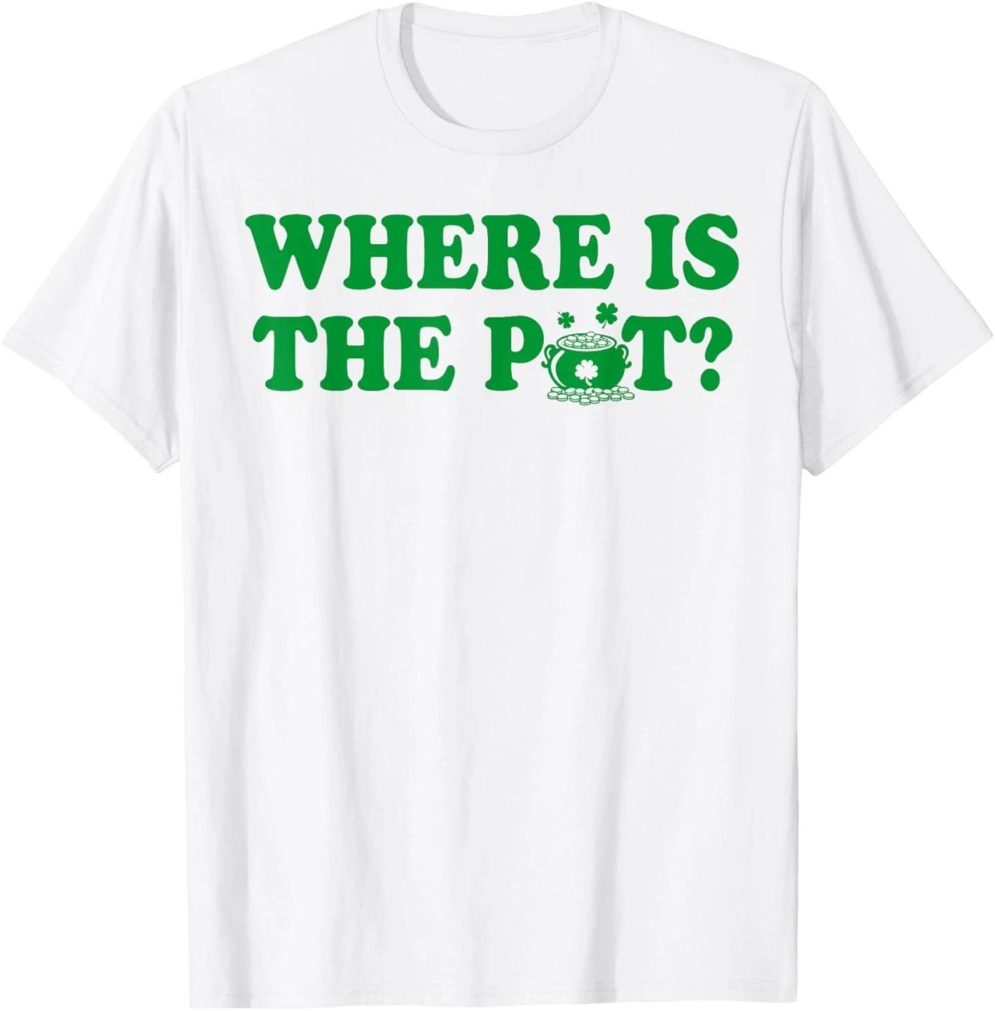 Where is The Pot Gold Shamrock St Patricks Day Lucky Clover T-Shirt XL