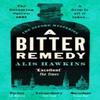 A Bitter Remedy by Alis Hawkins Paperback Book 9781804364543