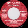 7inch Record LITTLE HERO  No One In The World CAVE018 Cave 1999 UK Reggae Ska  Dub Used