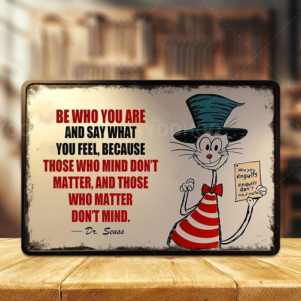 

Be Who You Are Dr SeussInspired Aluminum Sign Vintage Motivational Wall Art with Illustration Rustic Metal aluminum 20x30cm