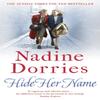 Hide Her Name by Nadine Dorries Paperback Book 9781788547406