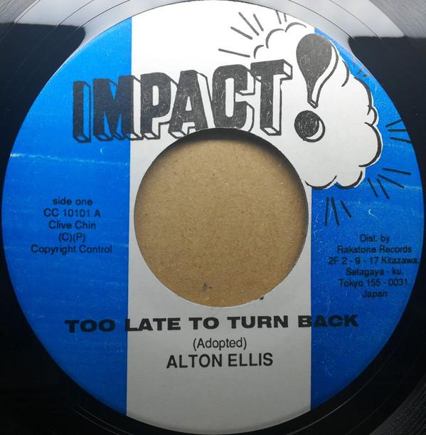 7inch Record ALTON ELLIS / AUGUSTUS PABLO - Too Late To Turn Back Now / Too Lat CC10101 Impact! Japan Reggae, Ska & Dub Used