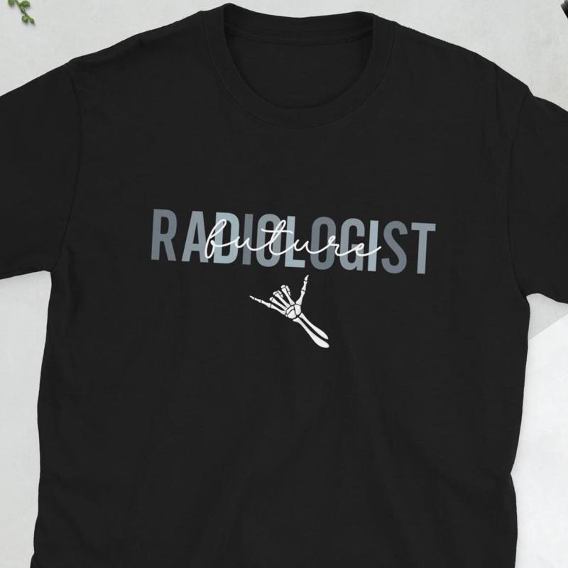 Future Radiologist In Progress Radiology Student T Shirt