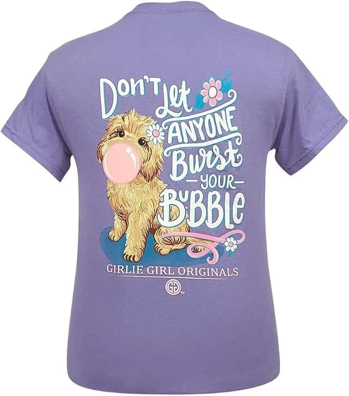 Girlie Girl Originals Don t Burst My Bubble Short Sleeve T-Shirt - Size XXL 3XL