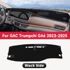 For GAC Trumpchi GA6 -2025 Car Dashboard Avoid Light Pad trument Platform Desk Cover Mats Carpets Anti-UV Accessories