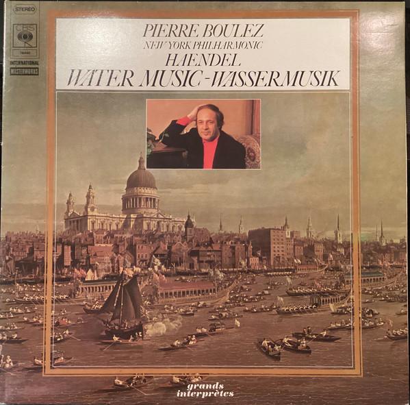 

LP Record PIERRE BOULEZ NEW YORK PHILHARMONI Water Music Wassermusik 76440 CBS 1975 Germany Classical Used