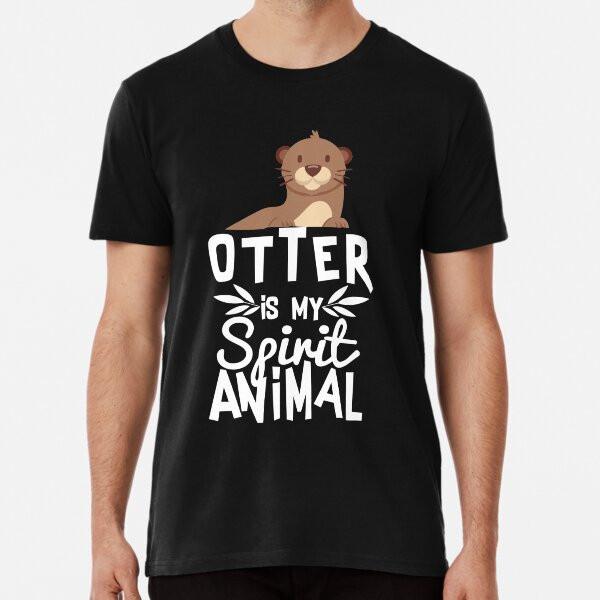 Cute Otter Is My Spirit Animal Funny Animal T-Shirt S-5XL Best T-Shirt