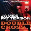 Double Cross by James Patterson Paperback Book 9780755349418