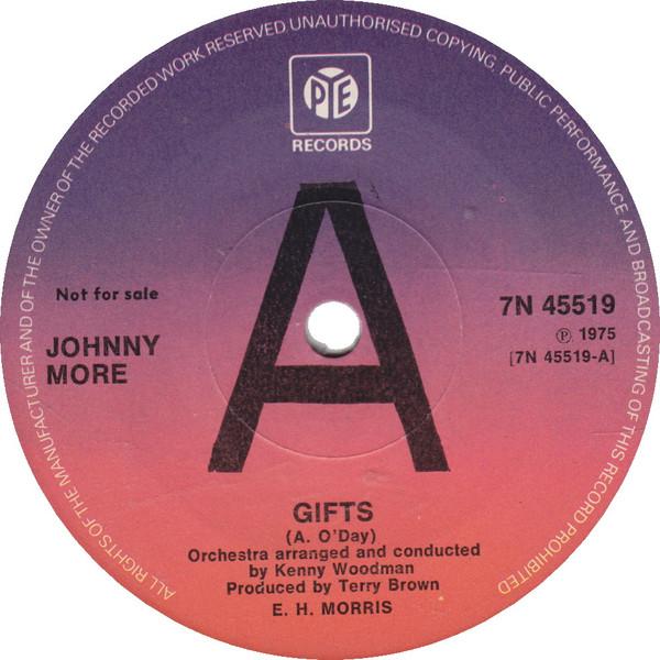 7inch Record JOHNNY MORE - Gifts 7N45519PROMO Pye Records 1975 UK Pop Used