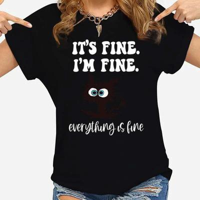 Women's Fashion Printed Cat It's Fine I'm Fine Everything Is Fine Print T-shirts Summer Casual Loose Round Neck