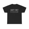 Dont Fret Graphic T Shirt Funny Guitar Tee Rock Band Unisex Heavy Cotton Tee