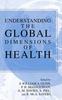 The Understanding the Global Dimensions of Health Book