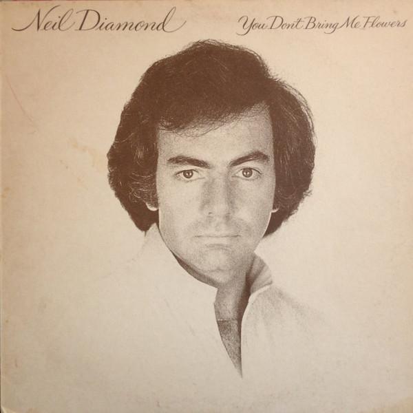 

LP Record NEIL DIAMOND - You Don t Bring Me Flowers 86077 CBS 1978 UK Rock Used