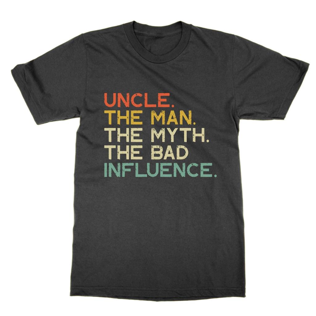 Uncle The Man The Myth The Bad Influence T-shirt Funny Family Gift Black