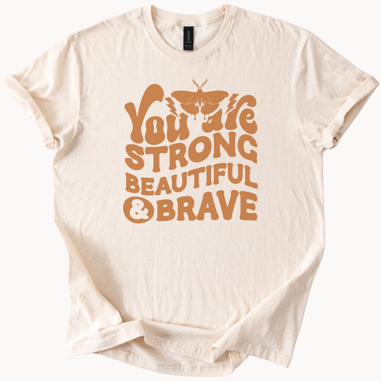 You Are Strong Beautiful Brave Graphic Tee Positive Affirmation Shirt Retro Style Moth Butterfly Empowerment TShirt Inspirational Gift 100