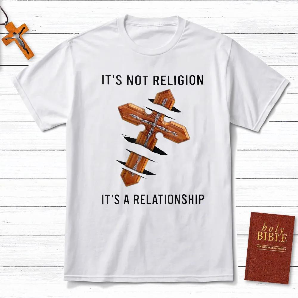 It Not A Religion Christian TShirt Mens and Womens Short Sleeve Cotton Tees Shirt Men Clothing Summer Blouse Oversize Tops