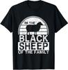 NEW LIMITED I Am The Black Sheep Of The Family , Be Yourself Gift T-Shirt S-5XL