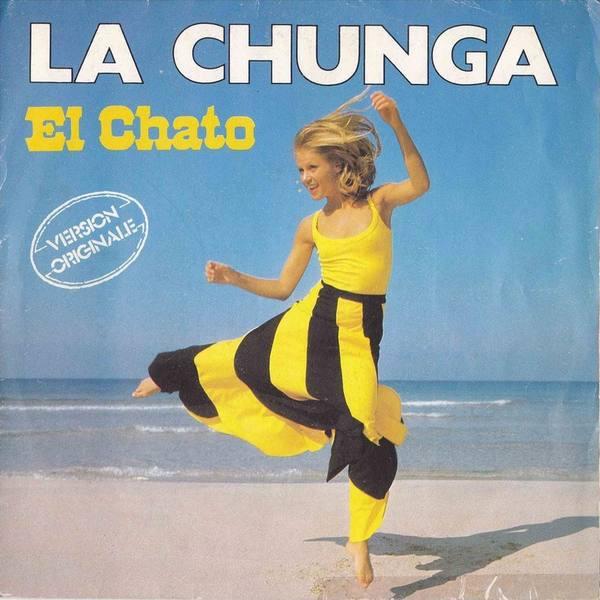 

7inch Record EL CHATO - La Chunga CBSA3461 CBS 1983 France Latin Used