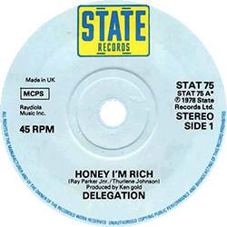 7inch Record DELEGATION - Honey I'm Rich STAT75 State Records 1978 UK Soul/Funk Used