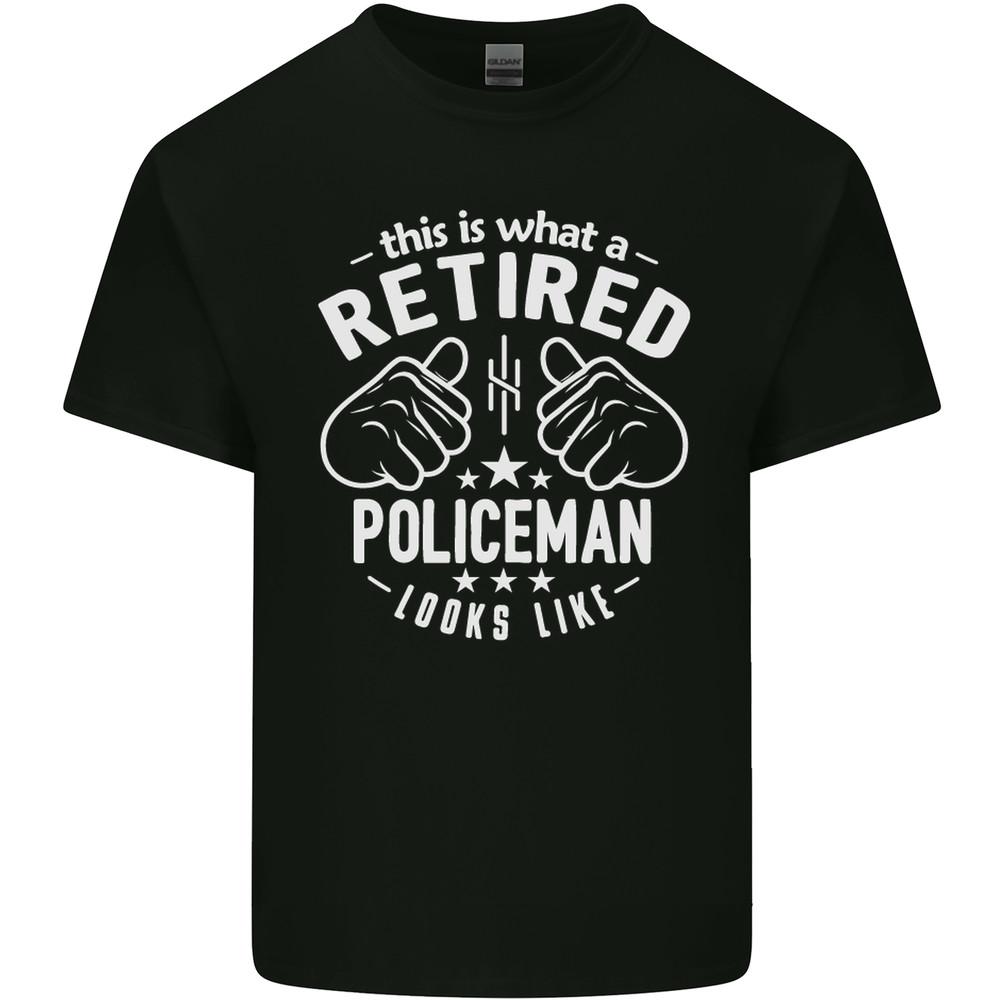 This Is What a Retired Policeman Looks Like Mens Light Cotton T-Shirt