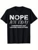 Nope Not Today Tomorrows Not Looking Good Either Cool Funny T-Shirt, Small, Bl