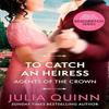 To Catch An Heiress by Julia Quinn Paperback Book 9780349430584