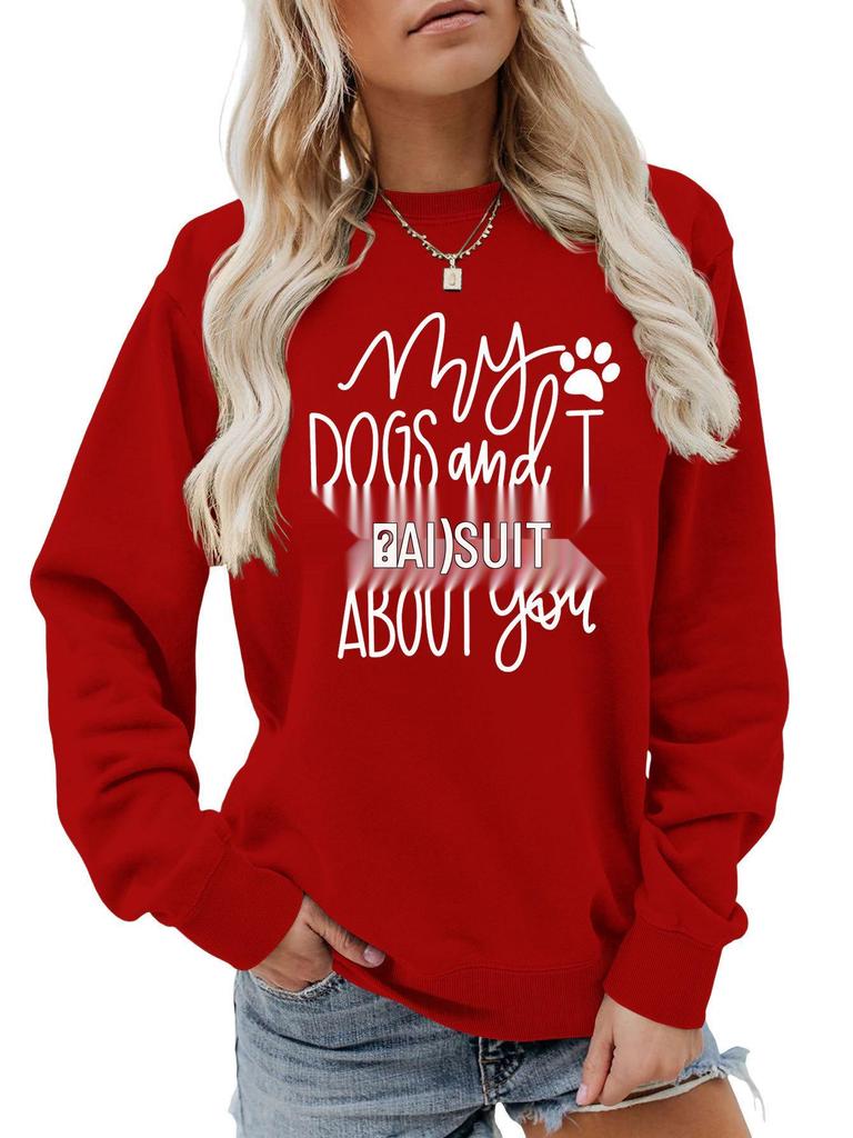 My Dogs and I Chat Hoodie: European & American Style, Round Neck, Long Sleeve, Loose Fit