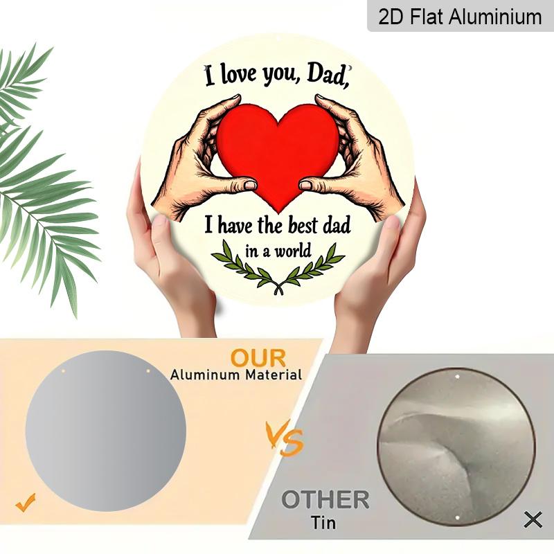 2D Flat, 1pc "I Love You Dad" Round Metal Wall Sign - Retro Pastoral Aluminum Tin Plaque Suitable for Father's Day Gift, Garage, Cafe Decor - Vintage