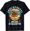 Mindre Upsetti Mer Spaghetti | Morsom Spaghetti Pasta Gave Unisex T-skjorte