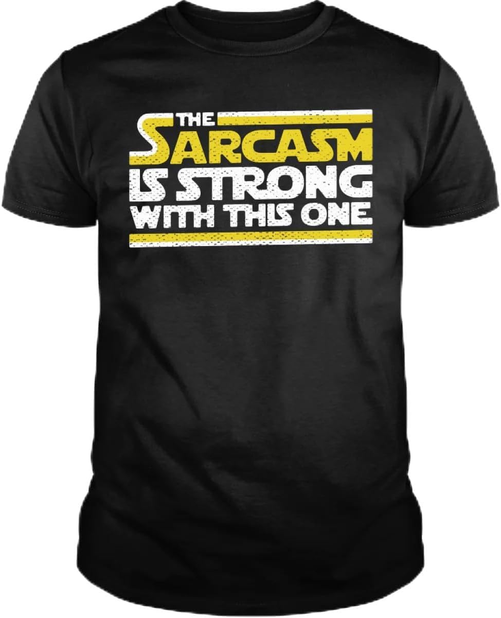 The Sarcasm is Strong with This One T Shirt - Force Cotton Shirt for Mens & Womens - Short Sleeve Crew Neck Soft Fitted Tees S разноцветный