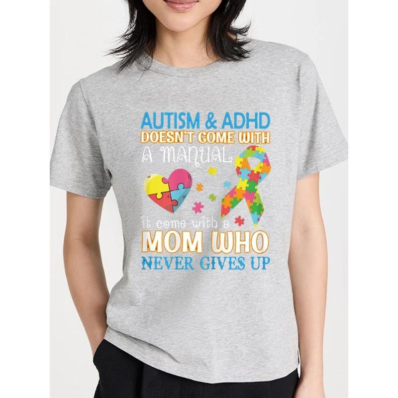 Autism Adhd Doesn't Come with Manual It Come with A Mom T-Shirt Fashion Clothing Funny Gift T-Shirt Round Neck Summer Tshirt