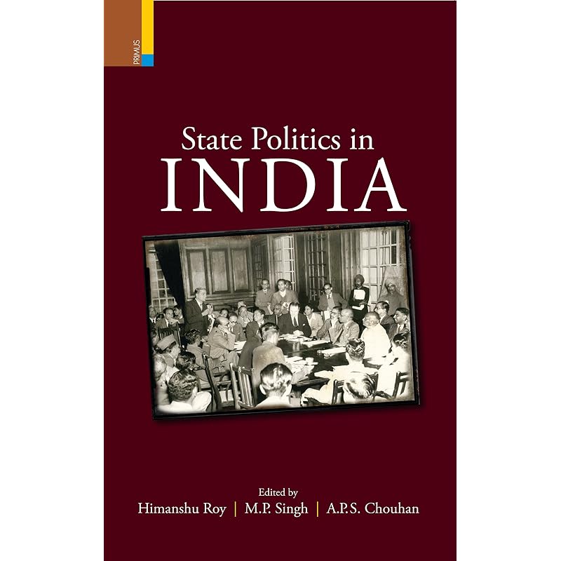 State Politics In India (HB) The book takes into account the commonalities across