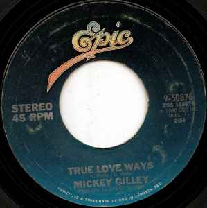 

7inch Record MICKEY GILLEY - True Love Ways 950876 Epic 1980 US Folk Used