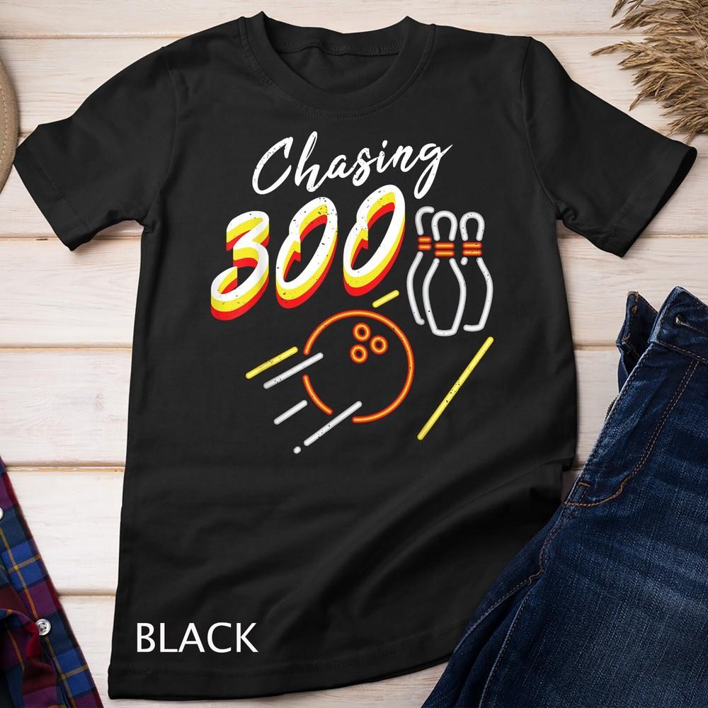 Chasing 300 Gift Design for Bowling Fans Unisex T-shirt