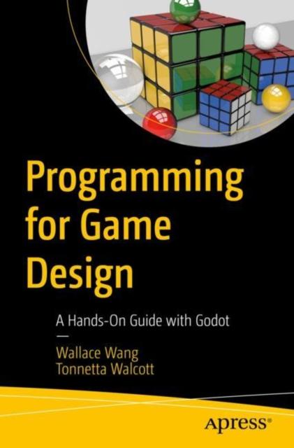 The Programming for Game Design : A Hands-On Guide with Godot Book