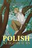 The Polish Neighbours by Jim Hale Paperback Book 9781035855421