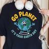 Herren- und Damen-T-Shirts Tag der Erde T-Shirt, Go Planet Tee, Umweltfreundliches Shirt, Umweltbewusstsein