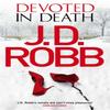 Devoted In Death by J. D. Robb Paperback Book 9780349403717